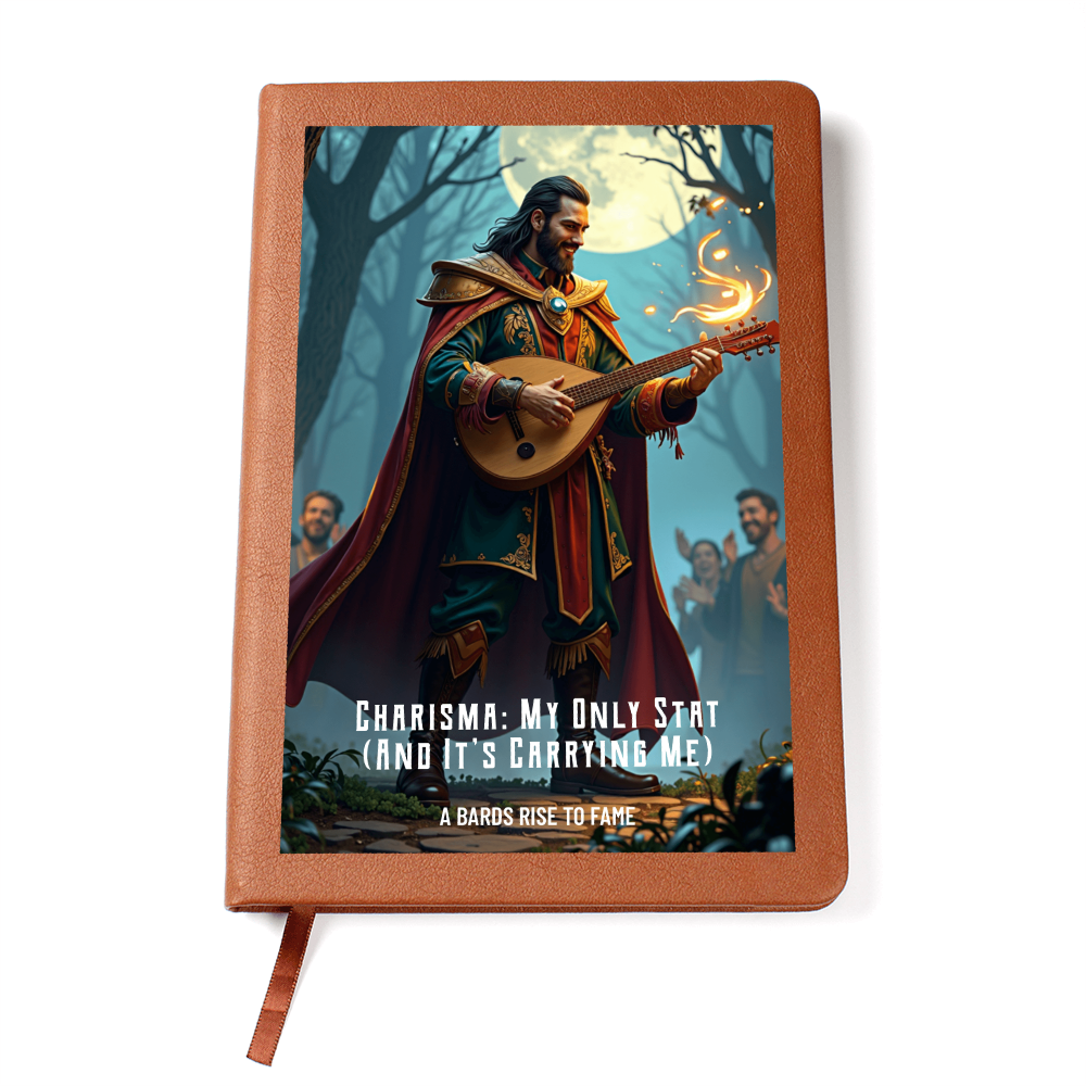 Charisma: My Only Stat (And It's Carrying Me)" – A Bard's Notebook of Grand Adventures d20Fashions