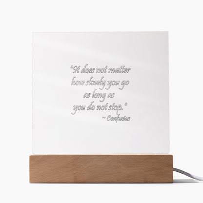 "Keep Moving Forward" - Confucius Motivational Acrylic Square Plaque