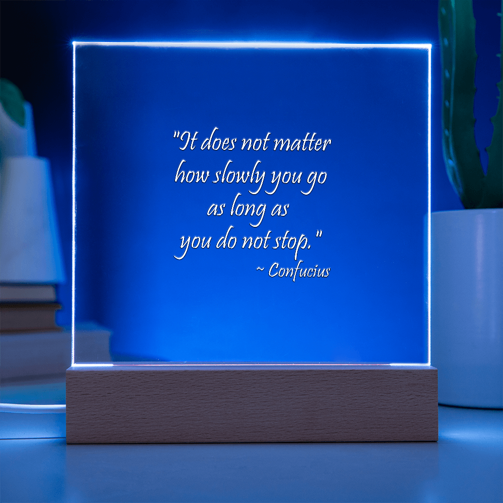 "Keep Moving Forward" - Confucius Motivational Acrylic Square Plaque