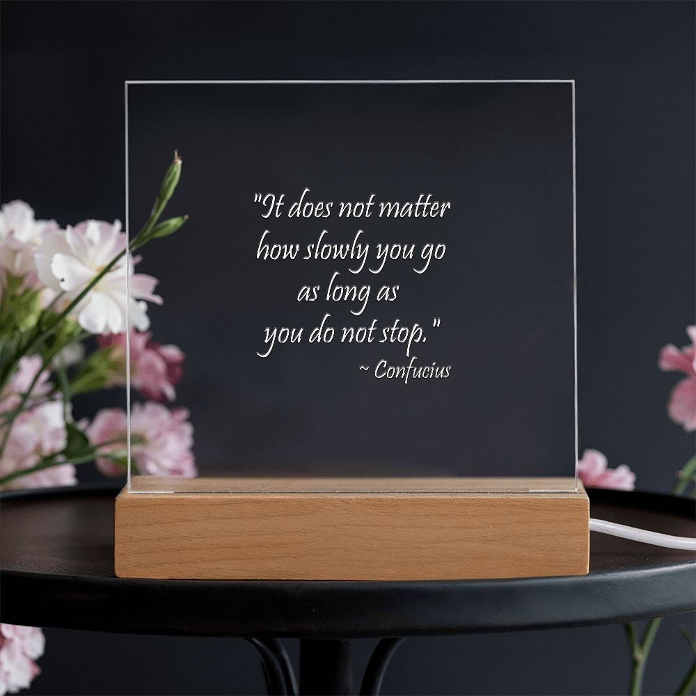 "Keep Moving Forward" - Confucius Motivational Acrylic Square Plaque