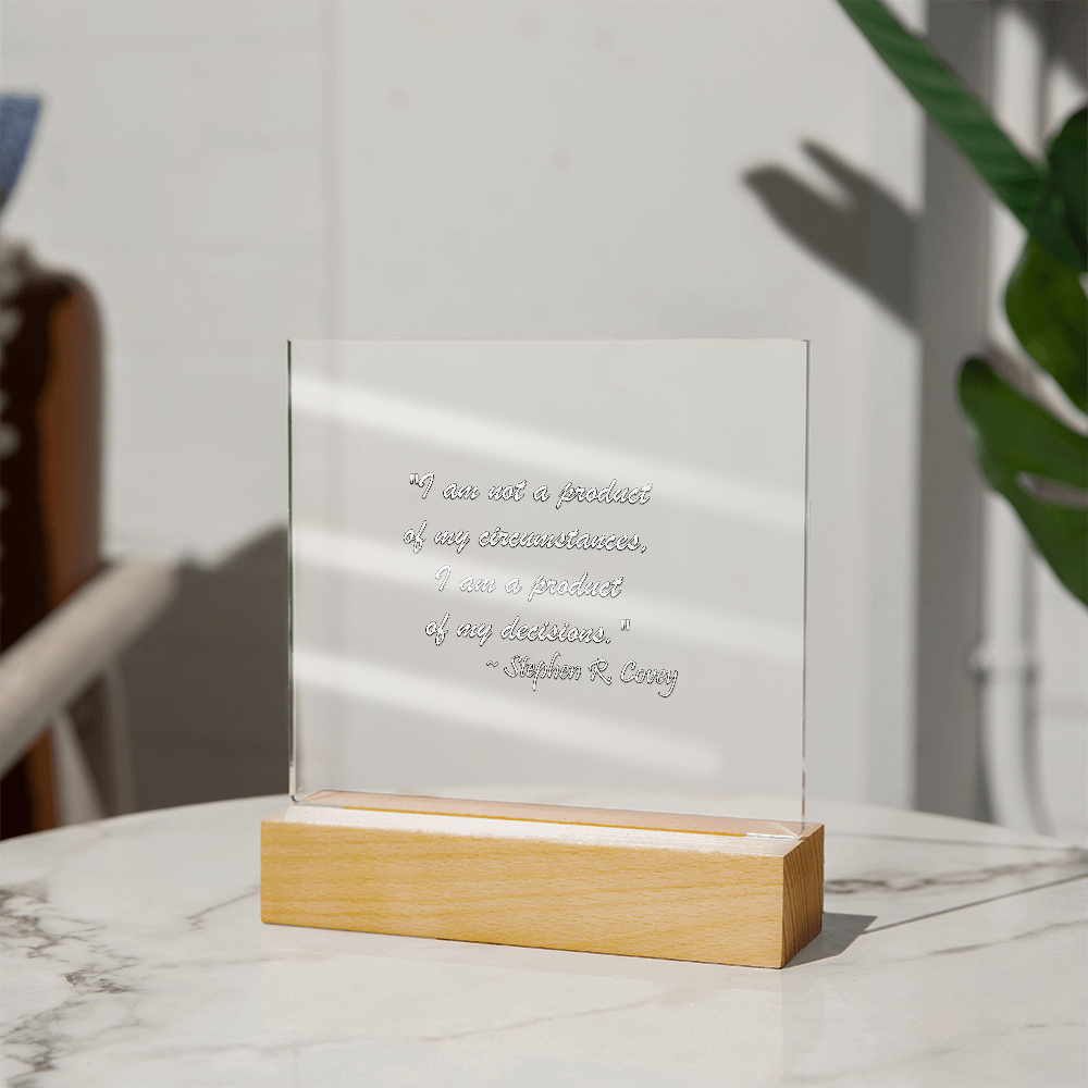 "Power of Decisions" - Stephen R. Covey Inspirational Acrylic Square Plaque