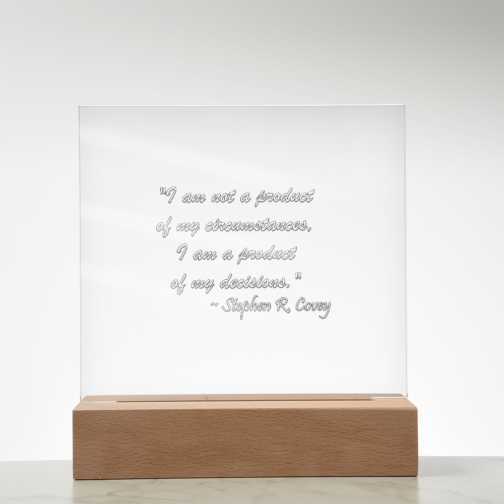 "Power of Decisions" - Stephen R. Covey Inspirational Acrylic Square Plaque