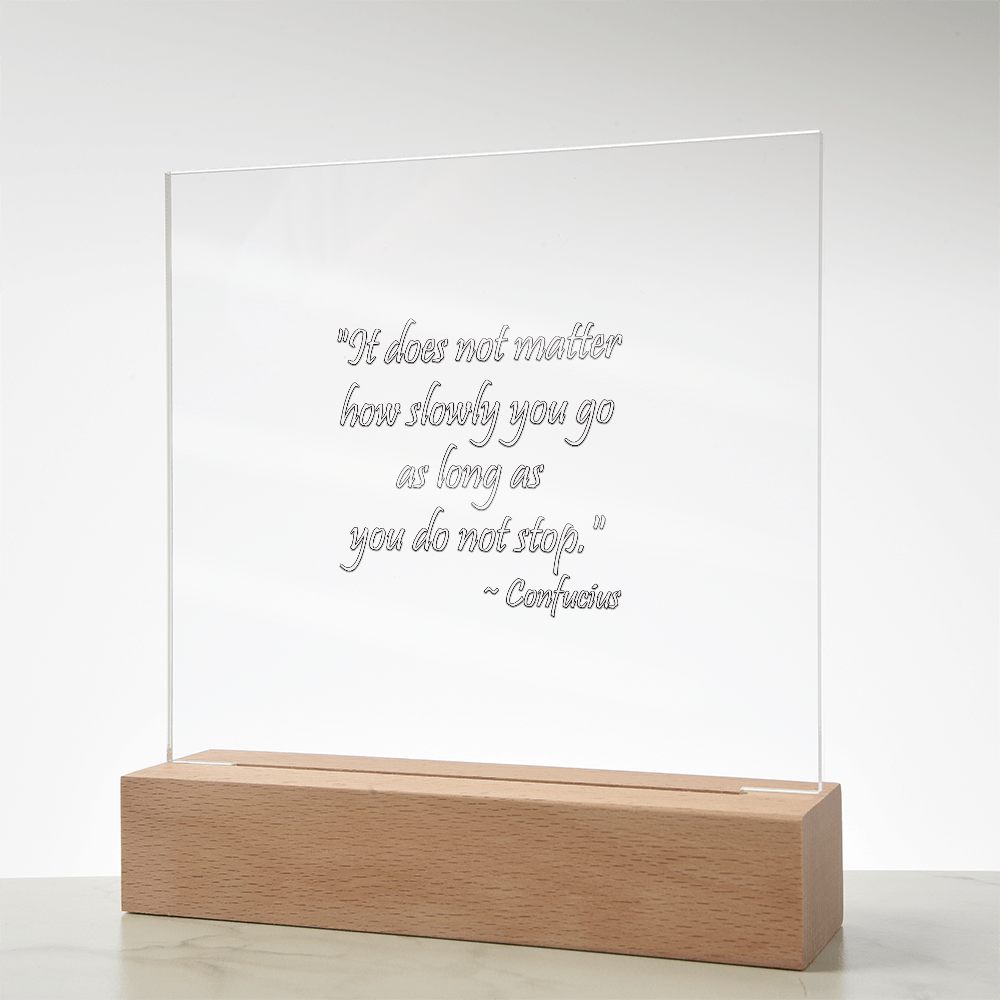 "Keep Moving Forward" - Confucius Motivational Acrylic Square Plaque