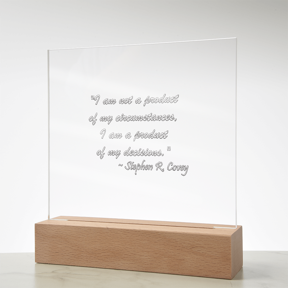 "Power of Decisions" - Stephen R. Covey Inspirational Acrylic Square Plaque