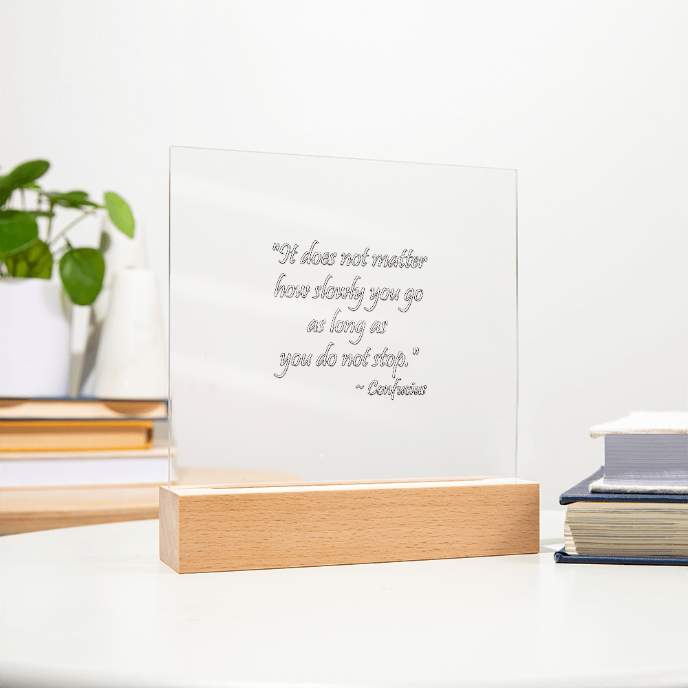 "Keep Moving Forward" - Confucius Motivational Acrylic Square Plaque